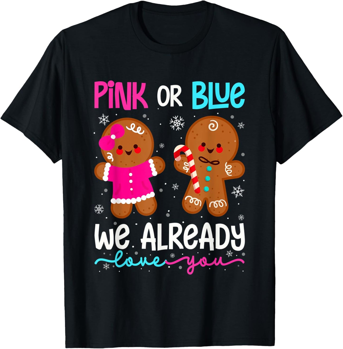 Cute Gingerbread Gender Reveal Funny Pink Or Blue Love You T-Shirt - T-Shirt | Black