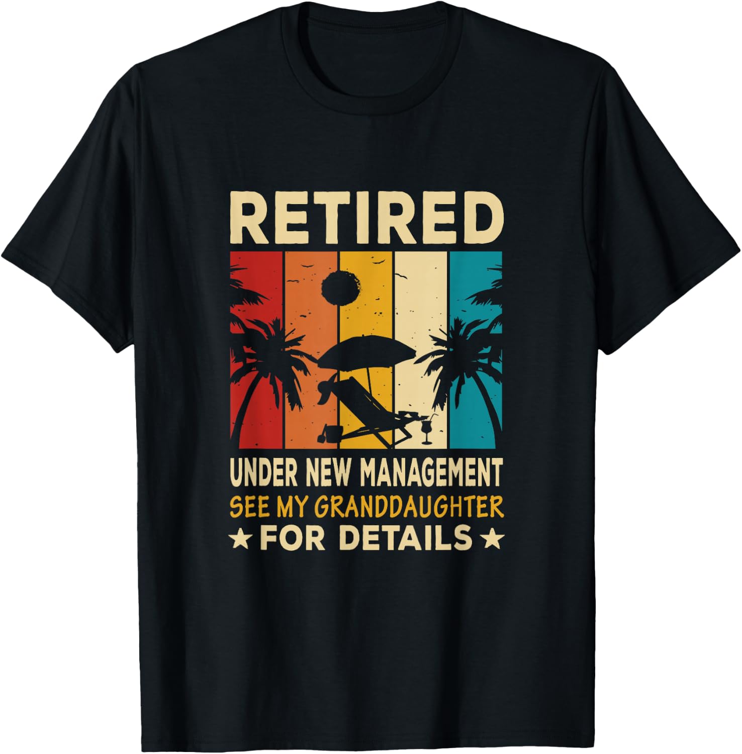 Retired Under new management see my Granddaughter T-Shirt - T-Shirt | Black