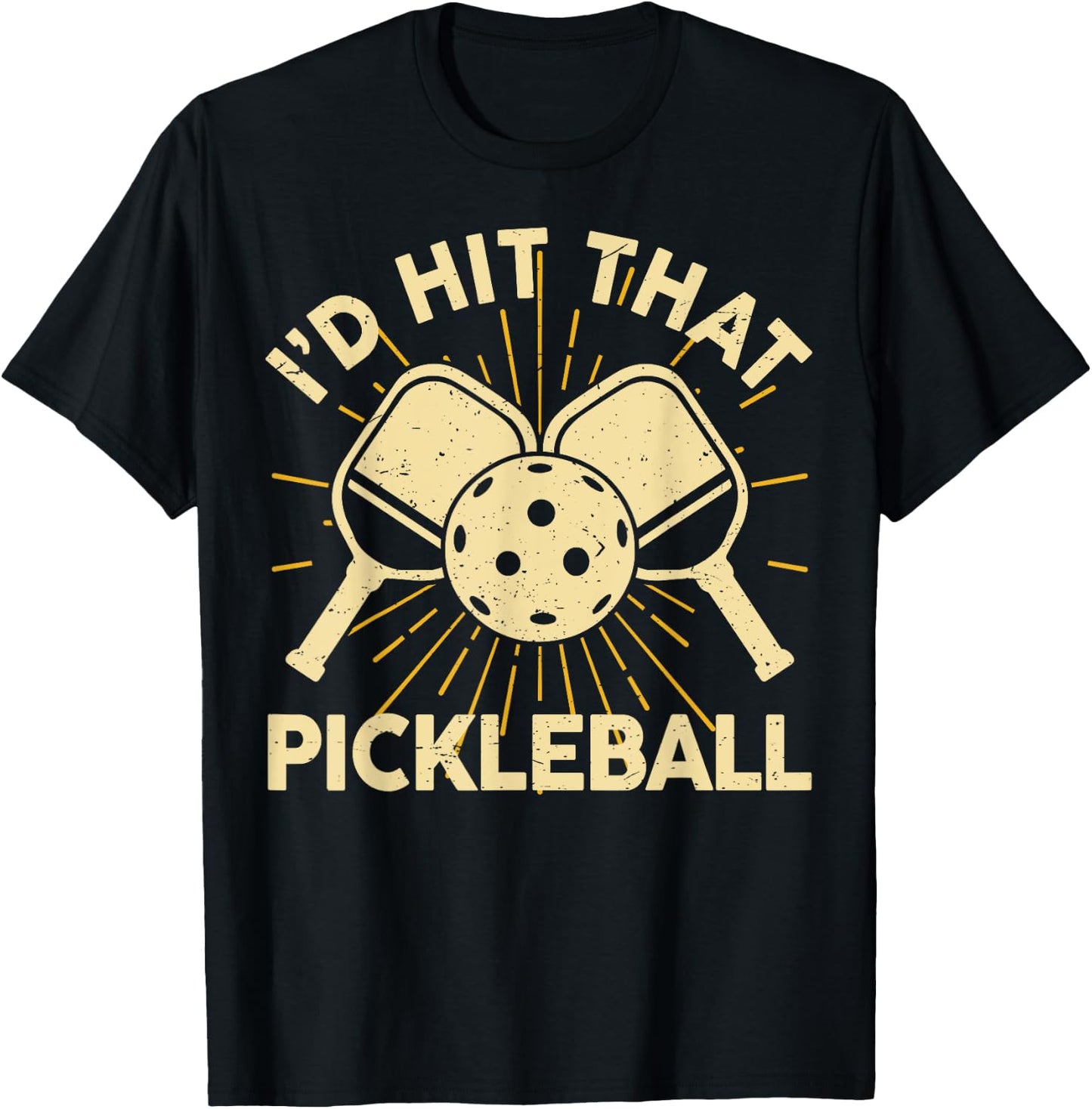 Men Pickleball-Shirt Funny Graphic Player I'd Hit That T-Shirt - T-Shirt | Black