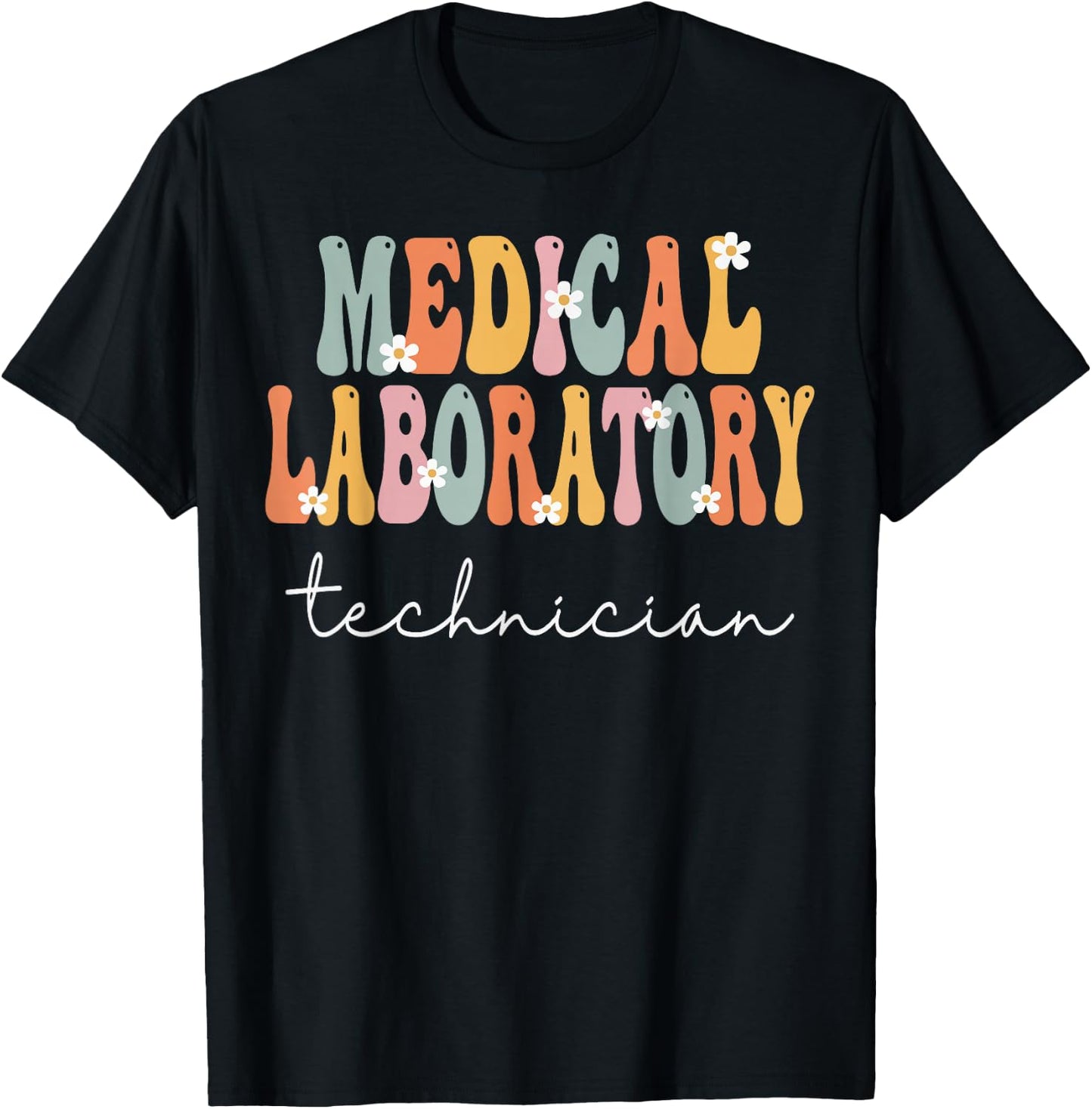 Medical Laboratory Technician Week Groovy Appreciation Day T-Shirt - T-Shirt | Black