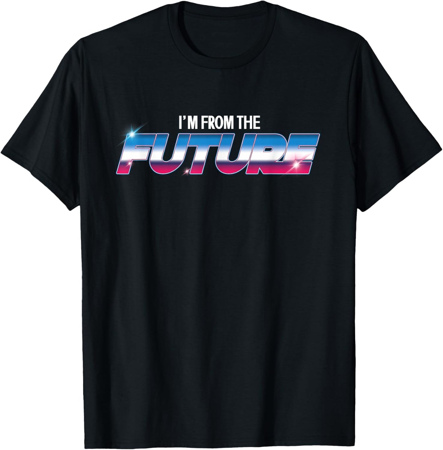 Funny I'm From The Future | Time Travel | Time Traveler T-Shirt - T-Shirt | Black