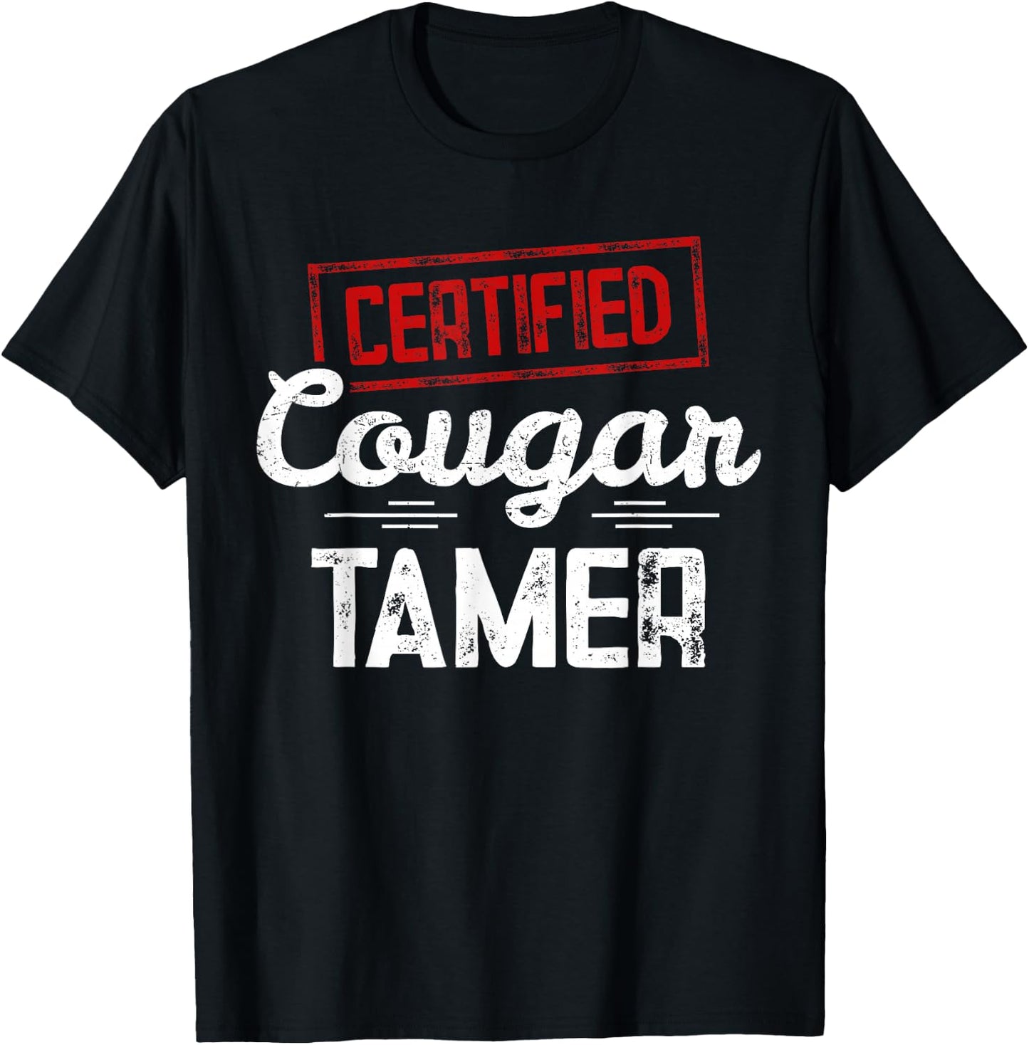Certified Cougar Tamer T-Shirt - T-Shirt | Black