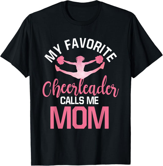 My Favorite Cheerleader Calls Me Mom Cheer Mom T-Shirt - T-Shirt | Black