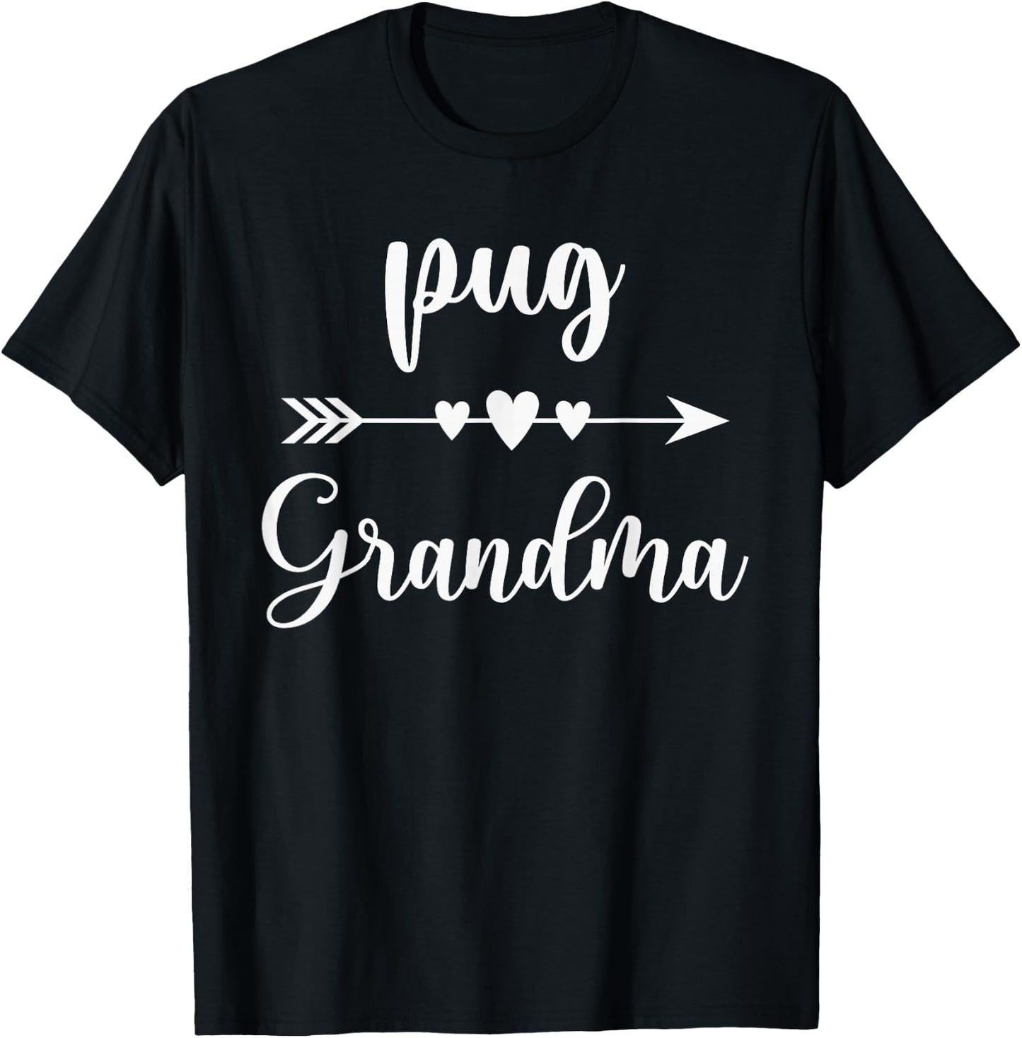 Pug Grandma Funny Pug Dog Lovers Gift Mothers Day T-Shirt - T-Shirt | Black