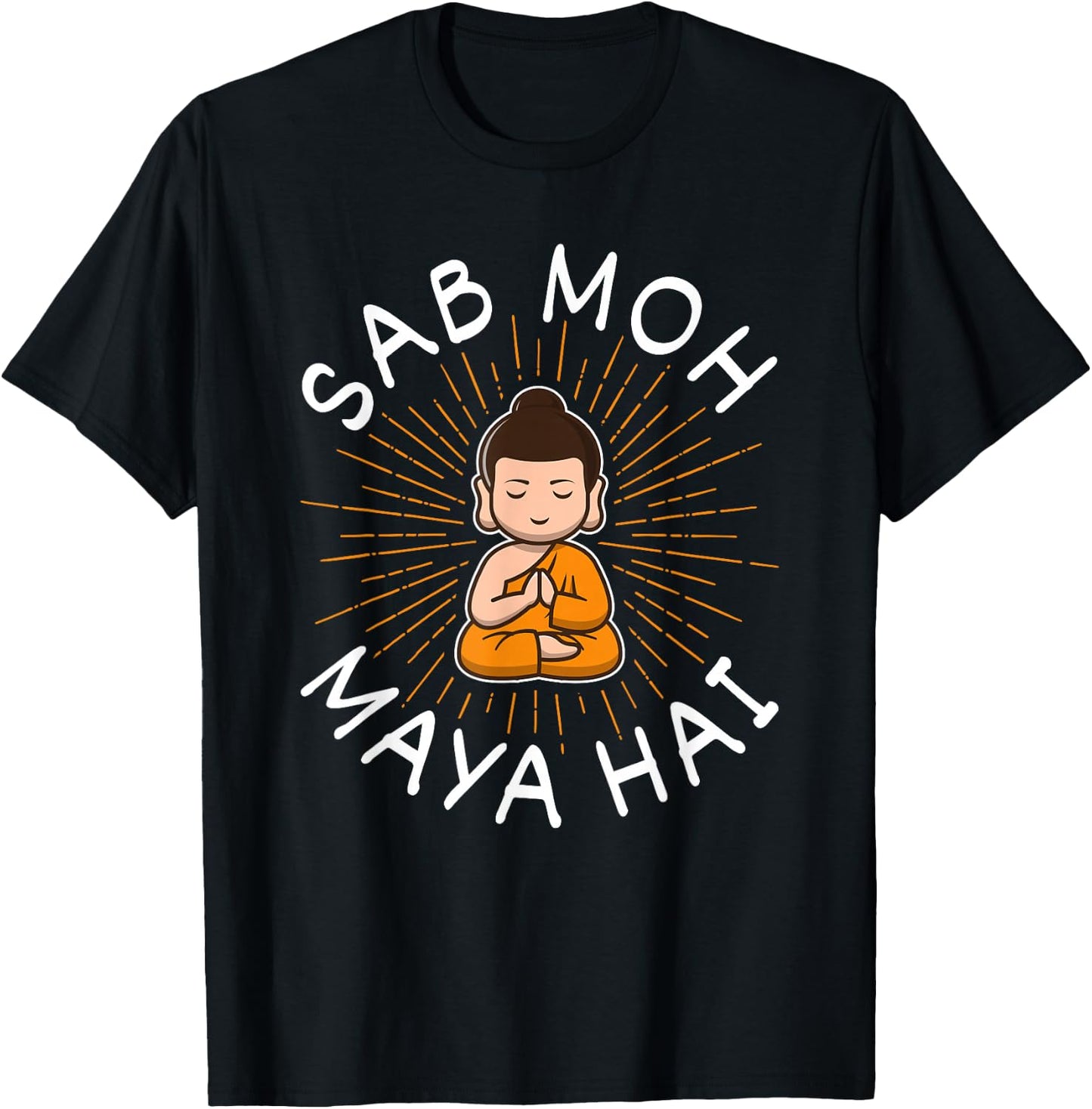 Sab Moh Maya Hai Meditation Hindi Slogan T-Shirt - T-Shirt | Black