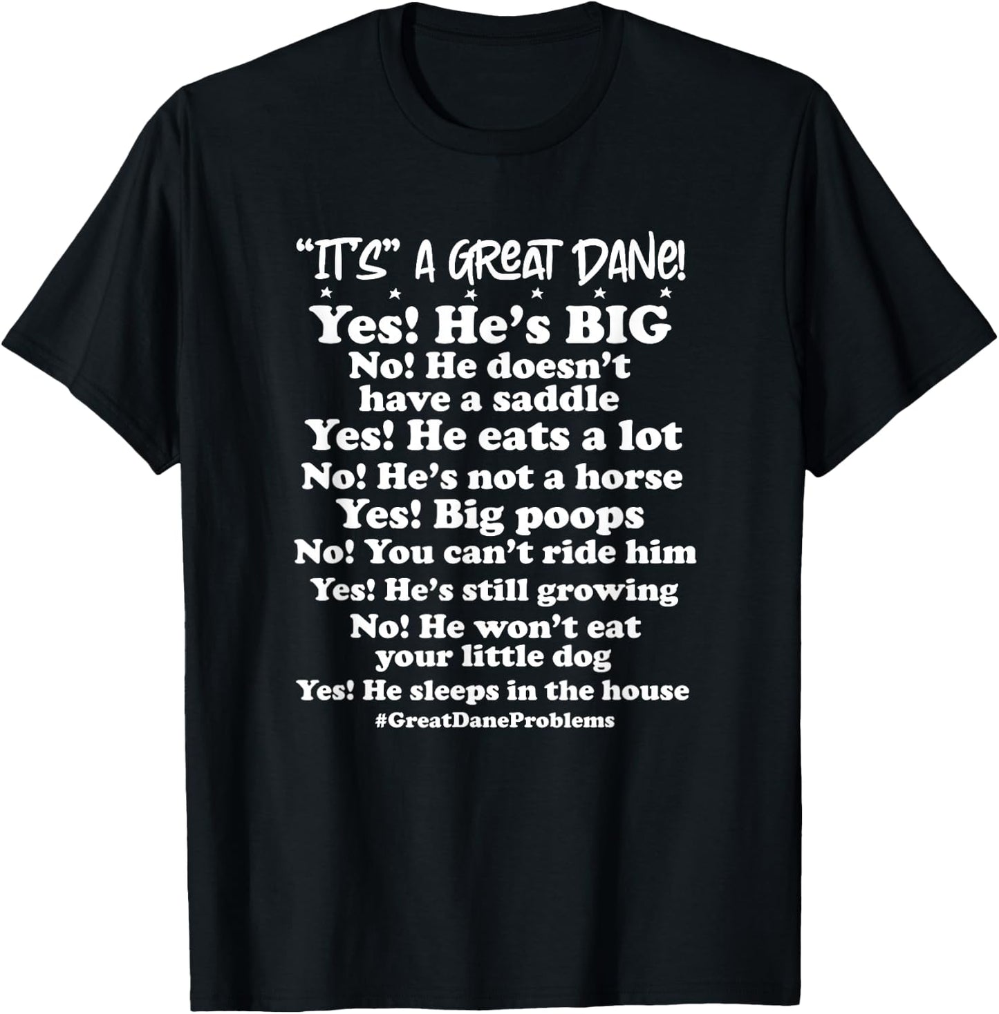 Great Dane Common Questions Comments No Saddle Funny Dog T-Shirt - T-Shirt | Black
