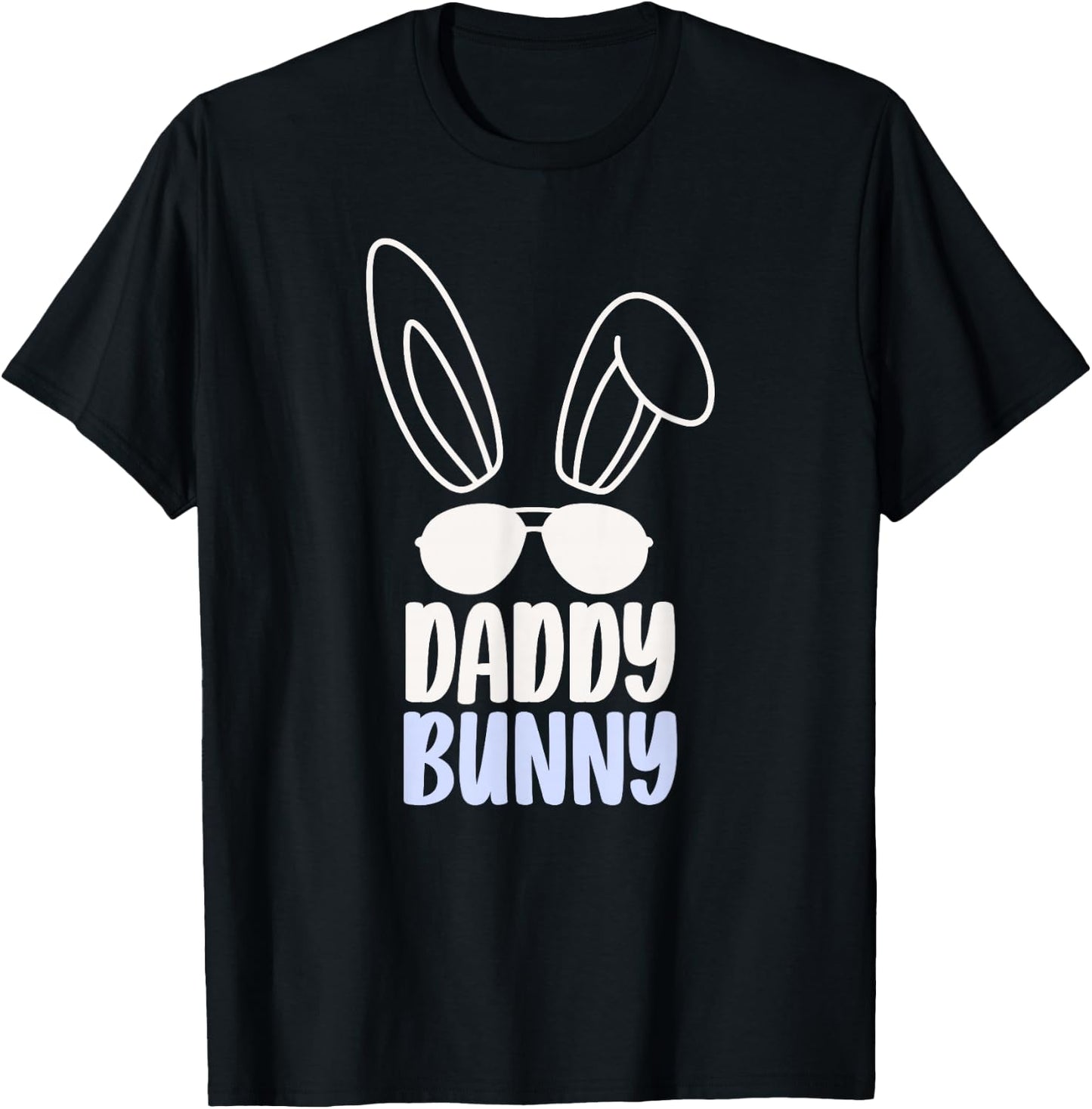 Daddy Bunny Happy Easter Egg Sayings Dad Father Papa T-Shirt - T-Shirt | Black