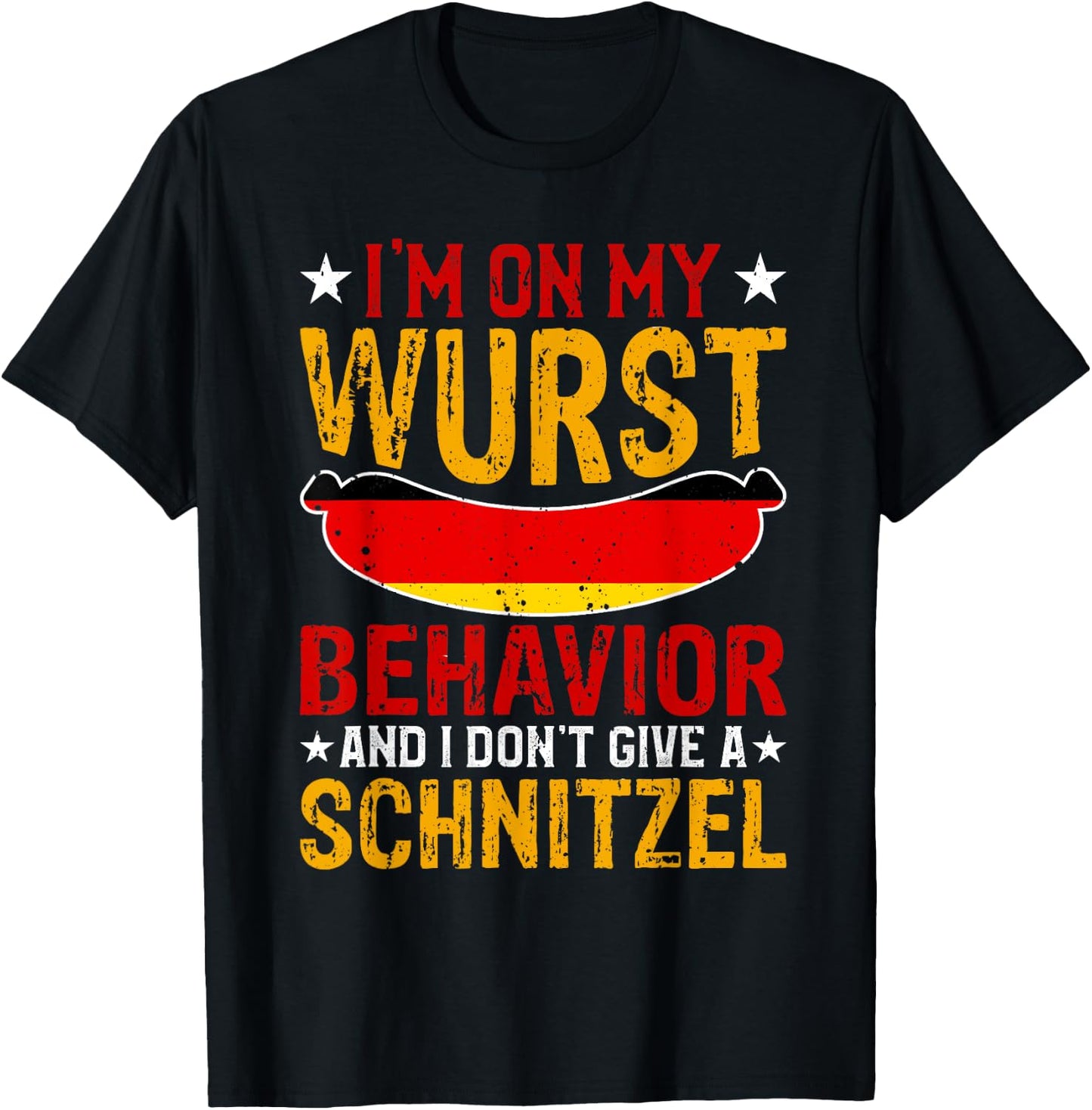 I'm On My Wurst Behavior I Dont Give A Schnitzel Oktoberfest T-Shirt - T-Shirt | Black
