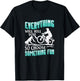 Everything Will Kill You So Choose Something Fun. Cyclist T-Shirt - T-Shirt | Black