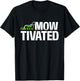 Mowtivated - Lawn Mower Landscaping Gardener T-Shirt - T-Shirt | Black