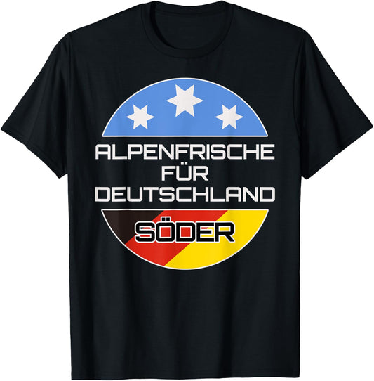 Söder CSU Alpen Chancellor Politicians President of Bavaria T-Shirt - T-Shirt | Black