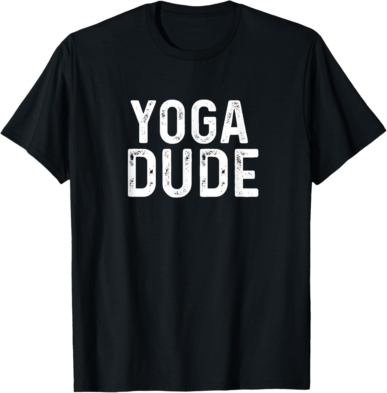 Yoga Dude - Distressed - Workout Fitness Train Trainer T-Shirt - T-Shirt | Black