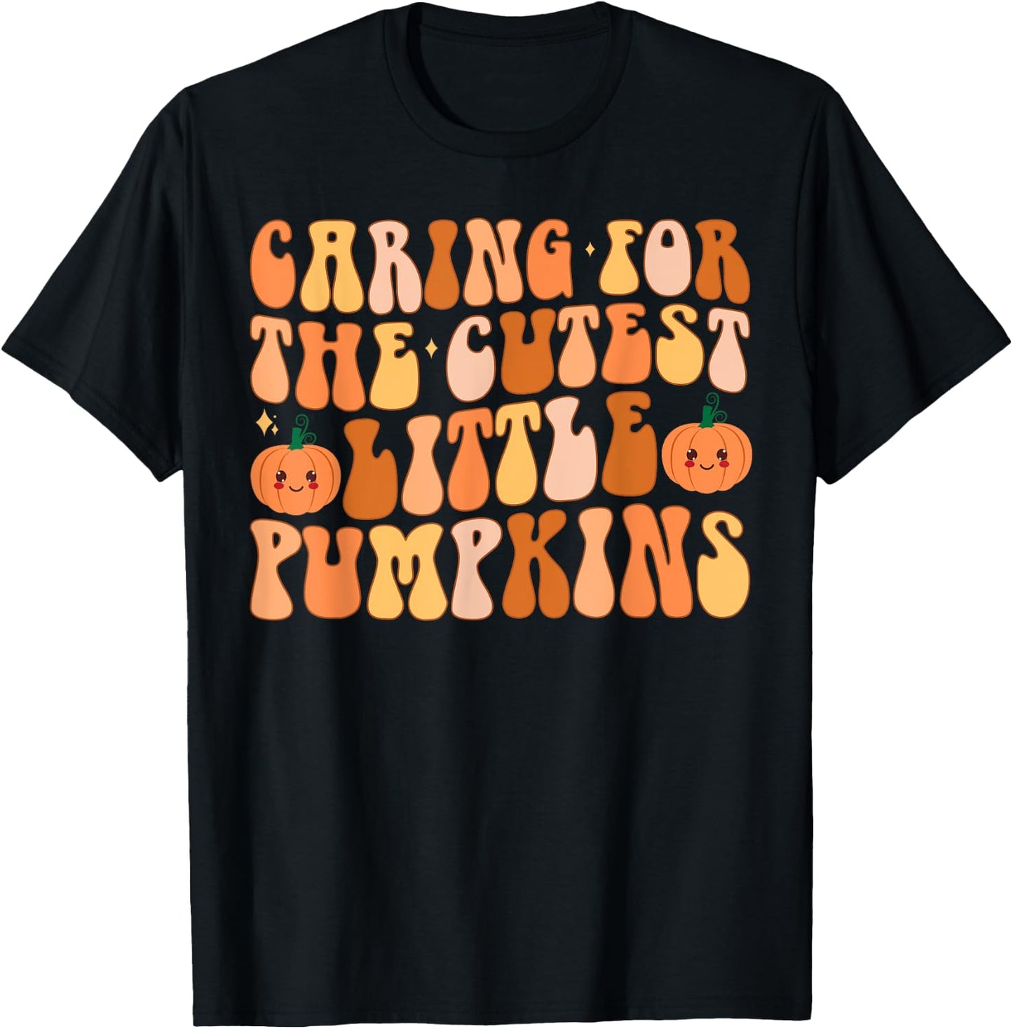 Caring For The Cutest Little Pumpkins NICU Nurse Halloween T-Shirt - T-Shirt | Black