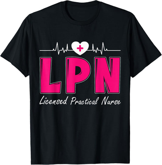 LPN Licensed Practical Nurse T-Shirt - T-Shirt | Black