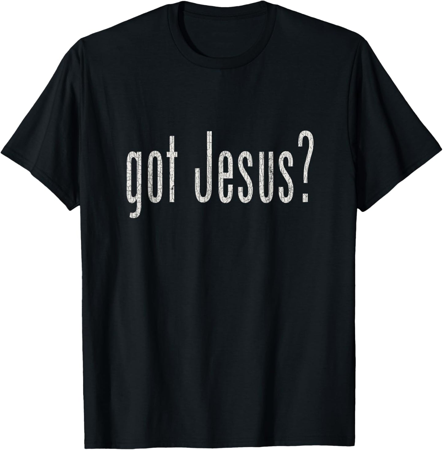 Vintage GOT JESU_S T SHIRT CHRISTIAN RELIGION T-Shirt - T-Shirt | Black