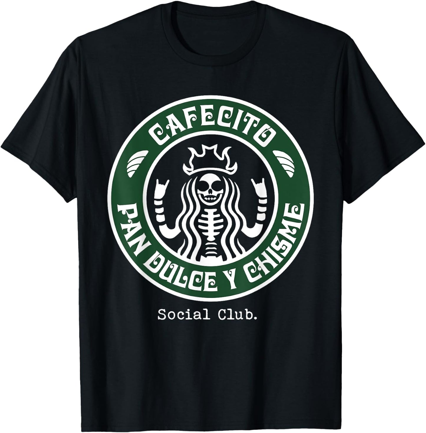 Cafecito Pan Dulce Y Chisme Mexicana T-Shirt - T-Shirt | Black