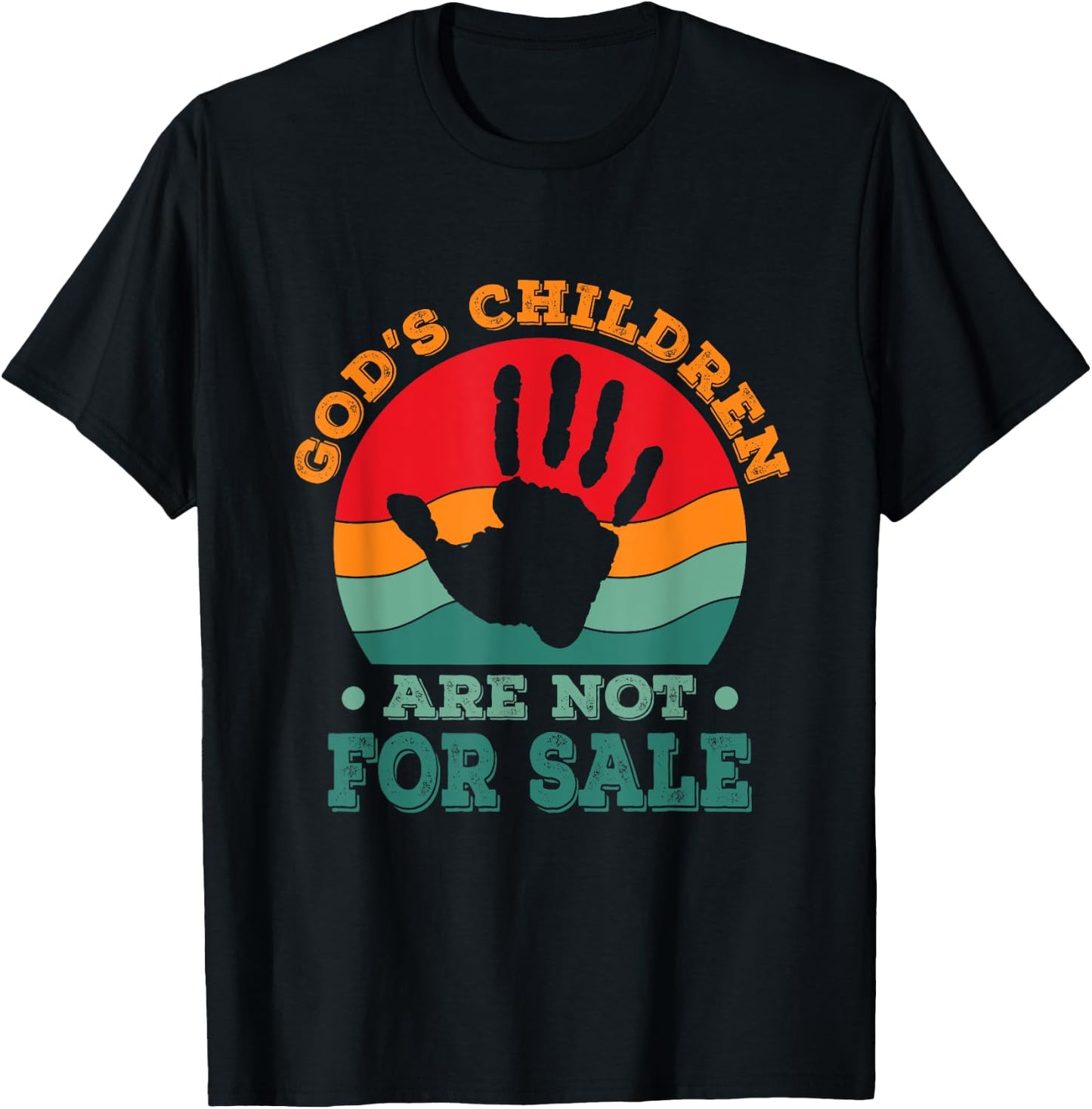 God's Children Are Not For Sale funny Quote God's Childre T-Shirt - T-Shirt | Black