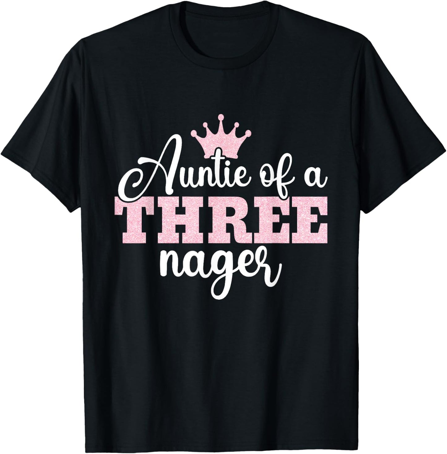 Auntie Of A Threenager Threenager Girl Aunt Birthday 3 Years T-Shirt - T-Shirt | Black