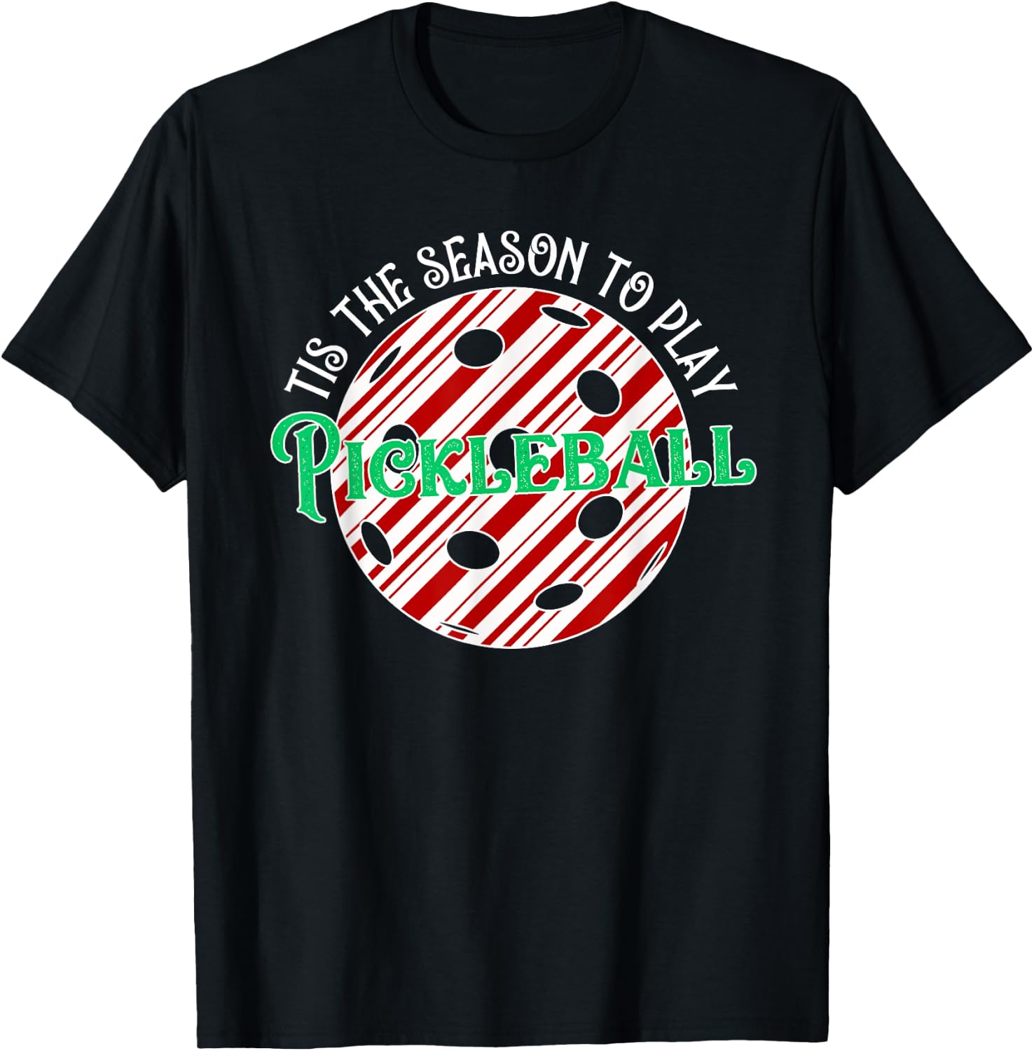 Tis The Season To Play Pickleball Candy Cane Print T-Shirt - T-Shirt | Black