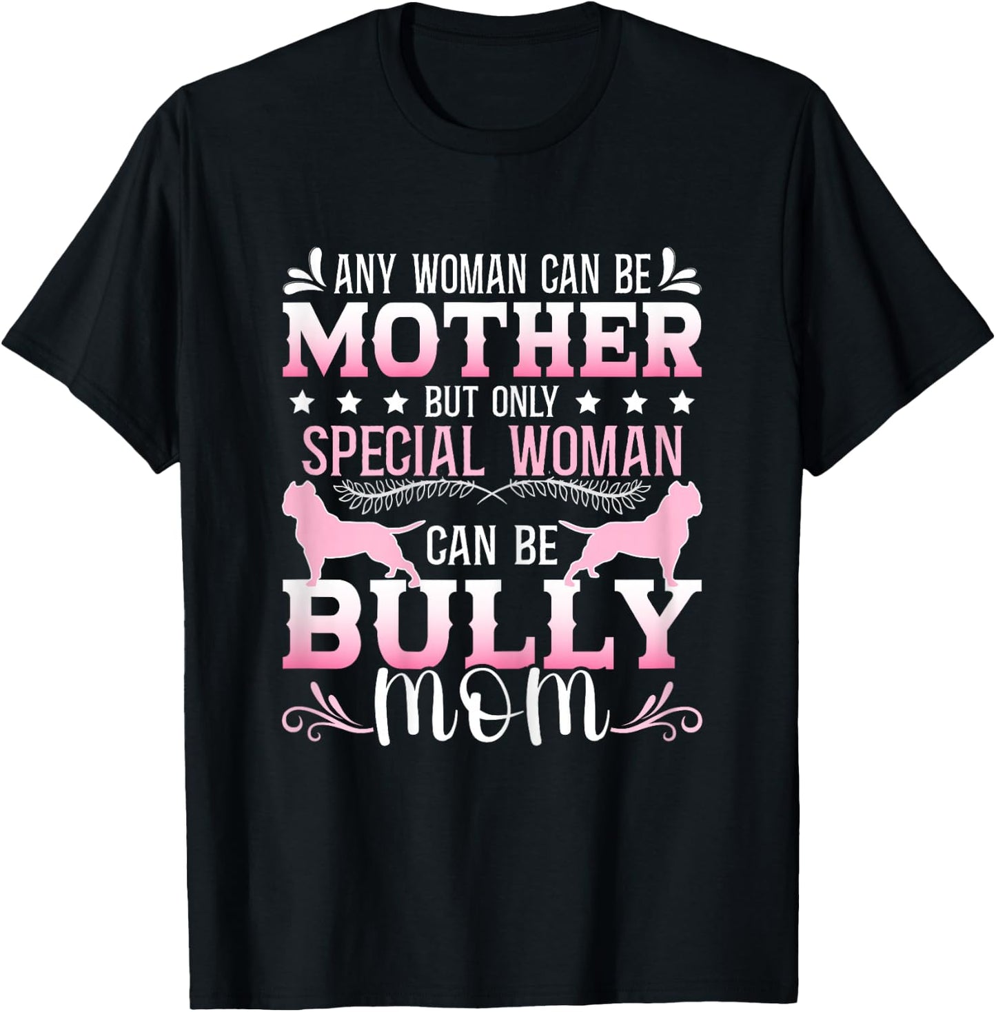 Bully Pitbull Food Bullypit Mom American Bully T-Shirt - T-Shirt | Black