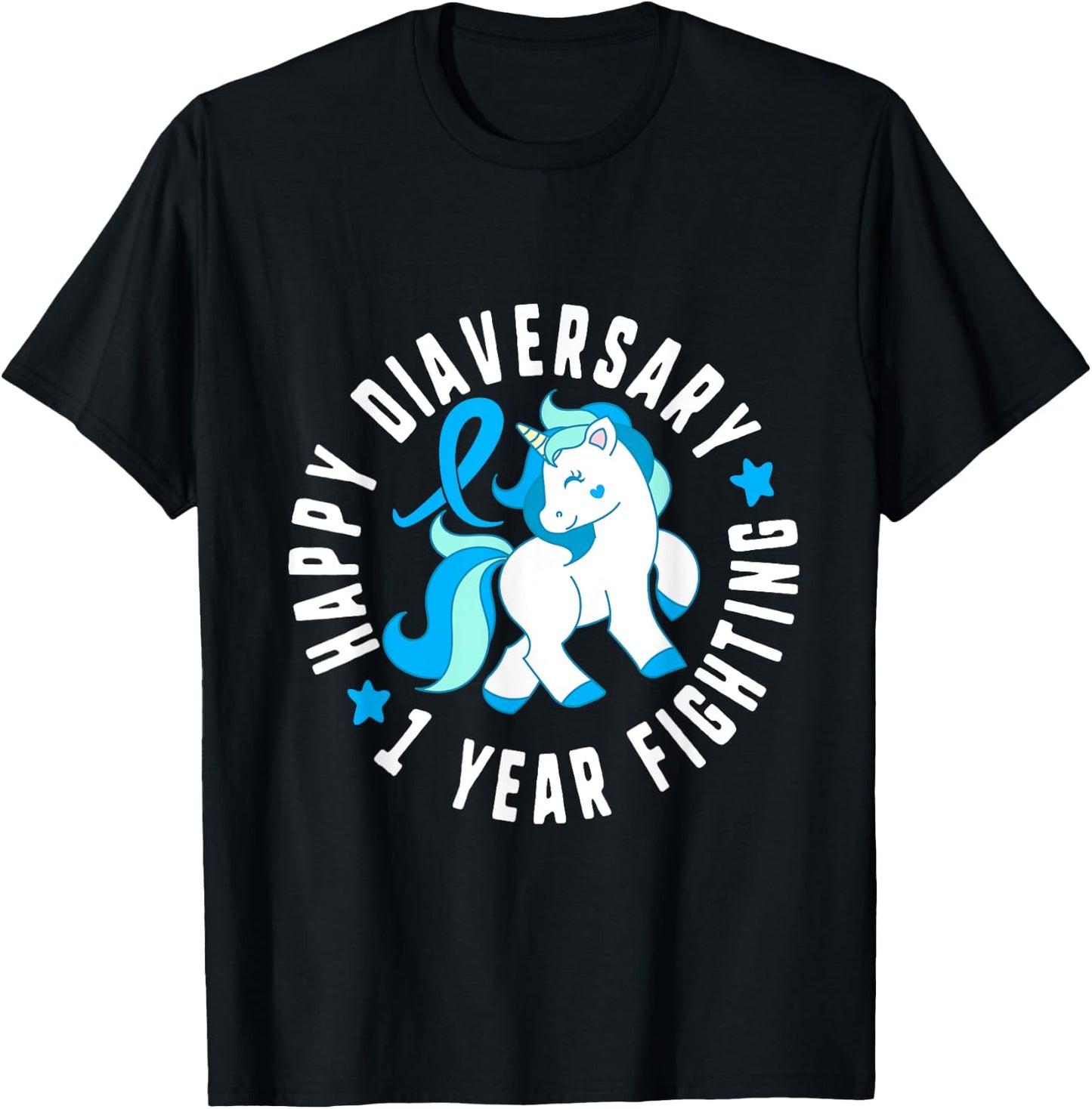 Happy Diaversary 1 Year Fighting Diabetes T1 Awareness Cute T-Shirt - T-Shirt | Black