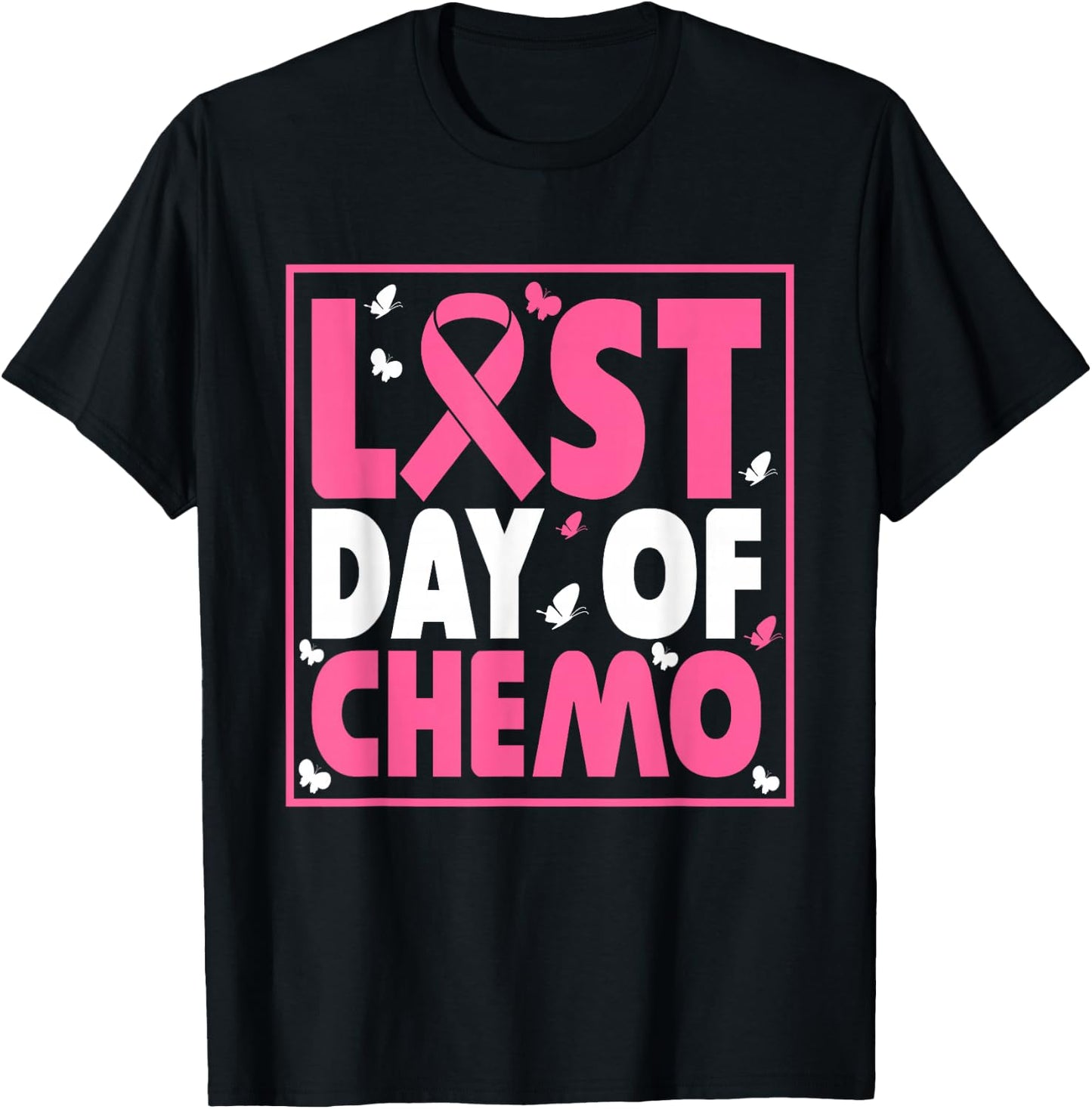 Last Day of Chemo Cancer Patient End Chemotherapy T-Shirt - T-Shirt | Black
