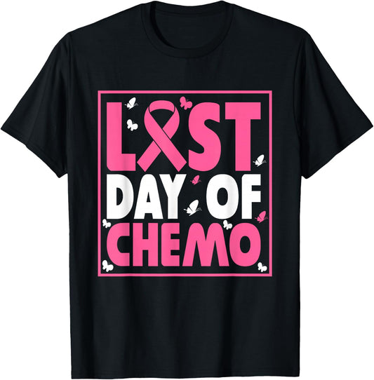 Last Day of Chemo Cancer Patient End Chemotherapy T-Shirt - T-Shirt | Black