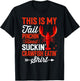 This Is My Tail Pinchin’ Head Suckin’ Crawfish Eatin’ T-Shirt - T-Shirt | Black