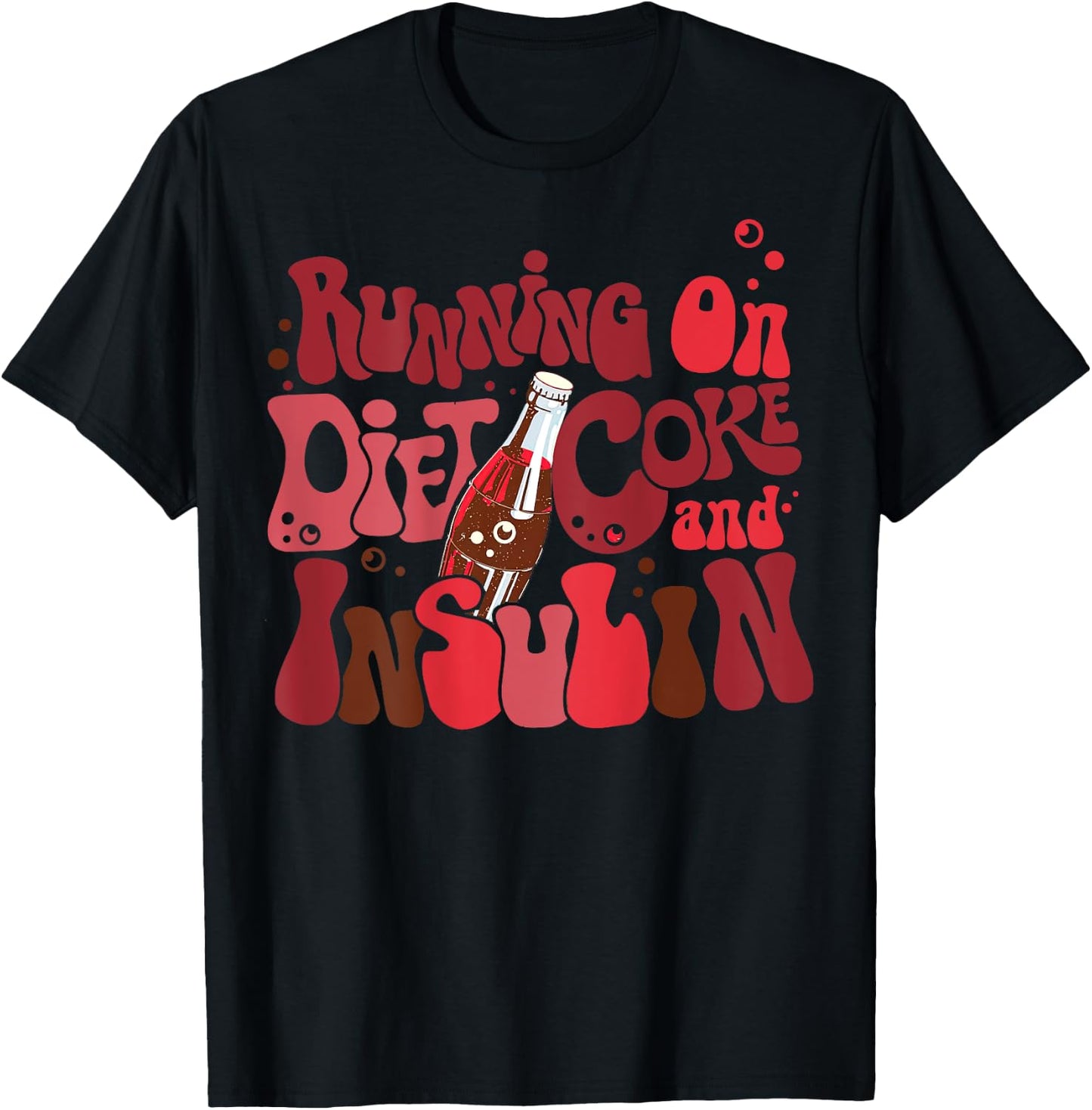 Runn1ng 0n Di3t C0ke @nd Insulin, Diabetes Awareness (Back) T-Shirt - T-Shirt | Black