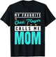 My Favorite Chess Player Calls Me Mom, Chess Player Mom T-Shirt - T-Shirt | Black