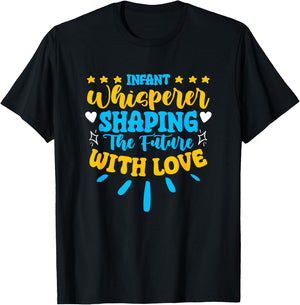Infant Whisperer Daycare School Childcare Infant Teacher T-Shirt - T-Shirt | Black