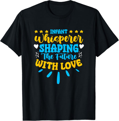 Infant Whisperer Daycare School Childcare Infant Teacher