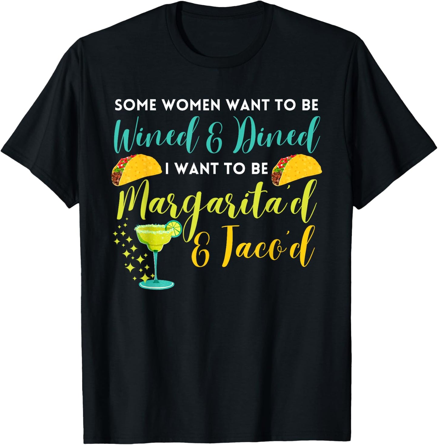 Margaritas and Tacos Funny Sarcastic Tequila T-Shirt - T-Shirt | Black