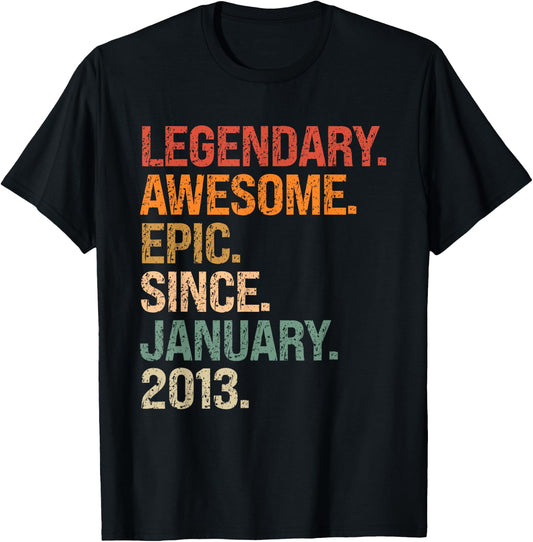Legendary Awesome Epic Since January 2013 12th Birthday Gift T-Shirt - T-Shirt | Black
