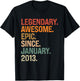 Legendary Awesome Epic Since January 2013 12th Birthday Gift T-Shirt - T-Shirt | Black