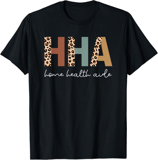 Home Health Aide Appreciation HHA Leopard T-Shirt - T-Shirt | Black
