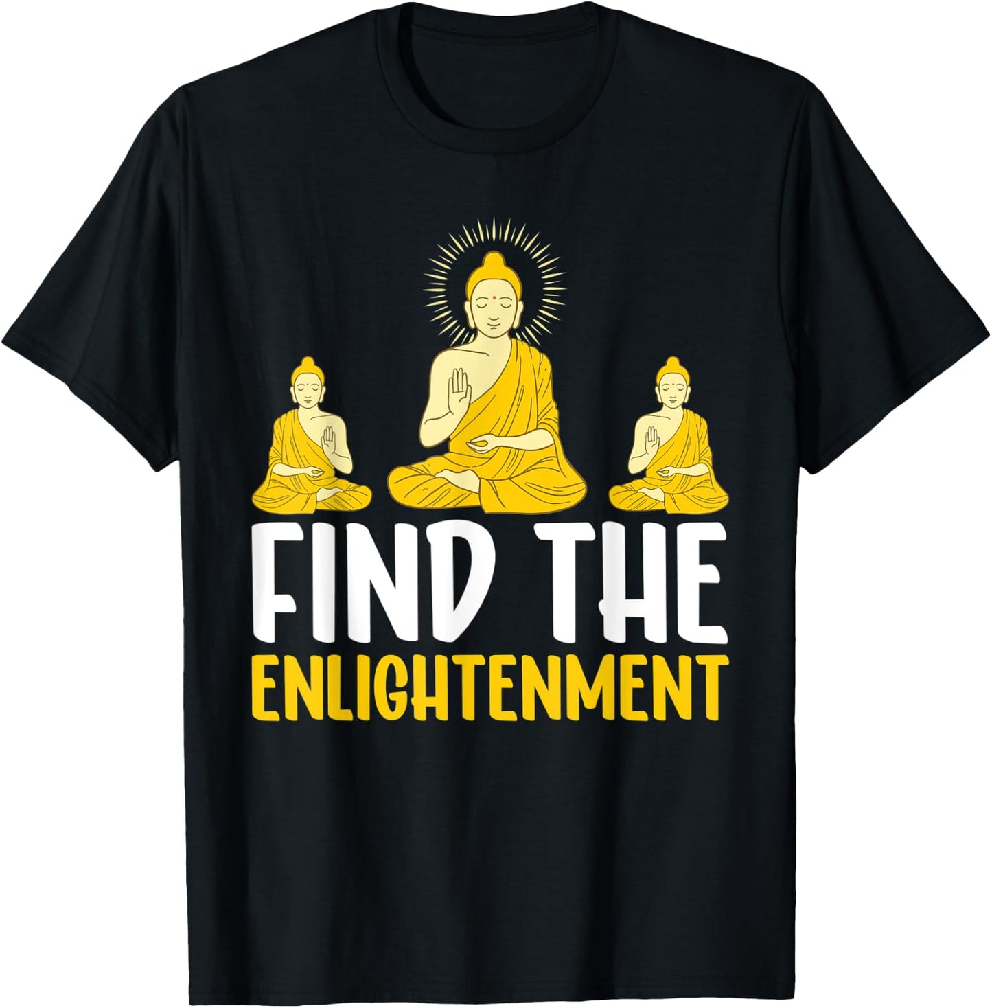 Find The Enlightenment I Buddha T-Shirt - T-Shirt | Black