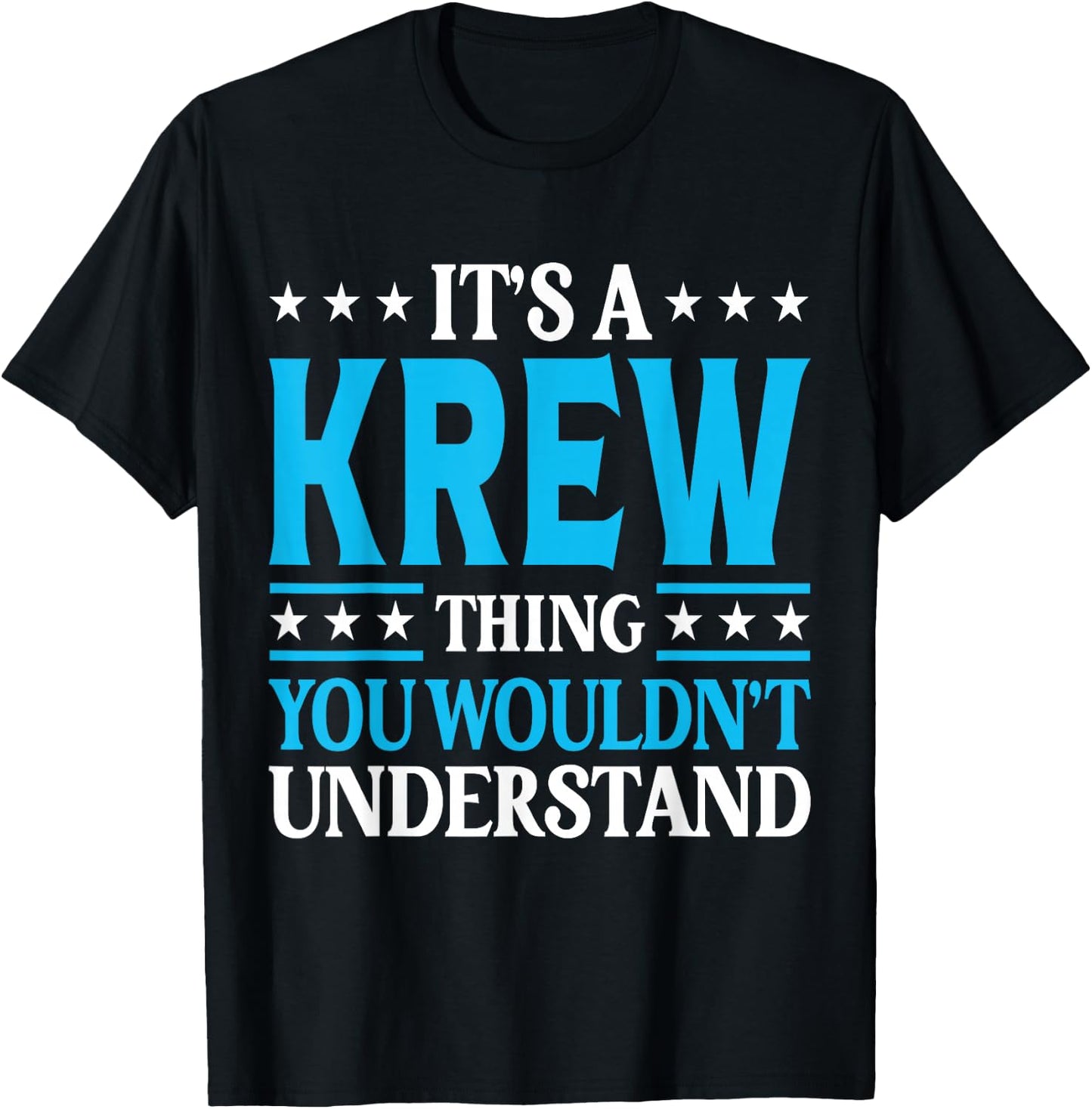It's A Krew Thing Personal Name Funny Krew T-Shirt - T-Shirt | Black