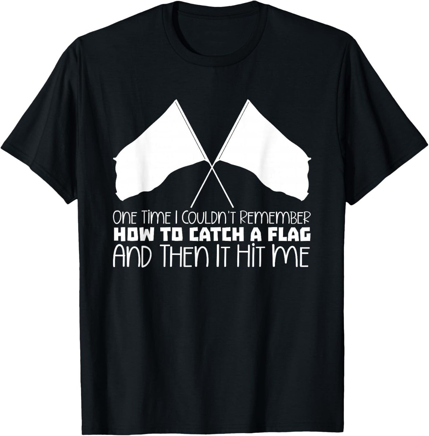 Marching Band Colorguard Flag Twirling Funny Color Guard T-Shirt - T-Shirt | Black