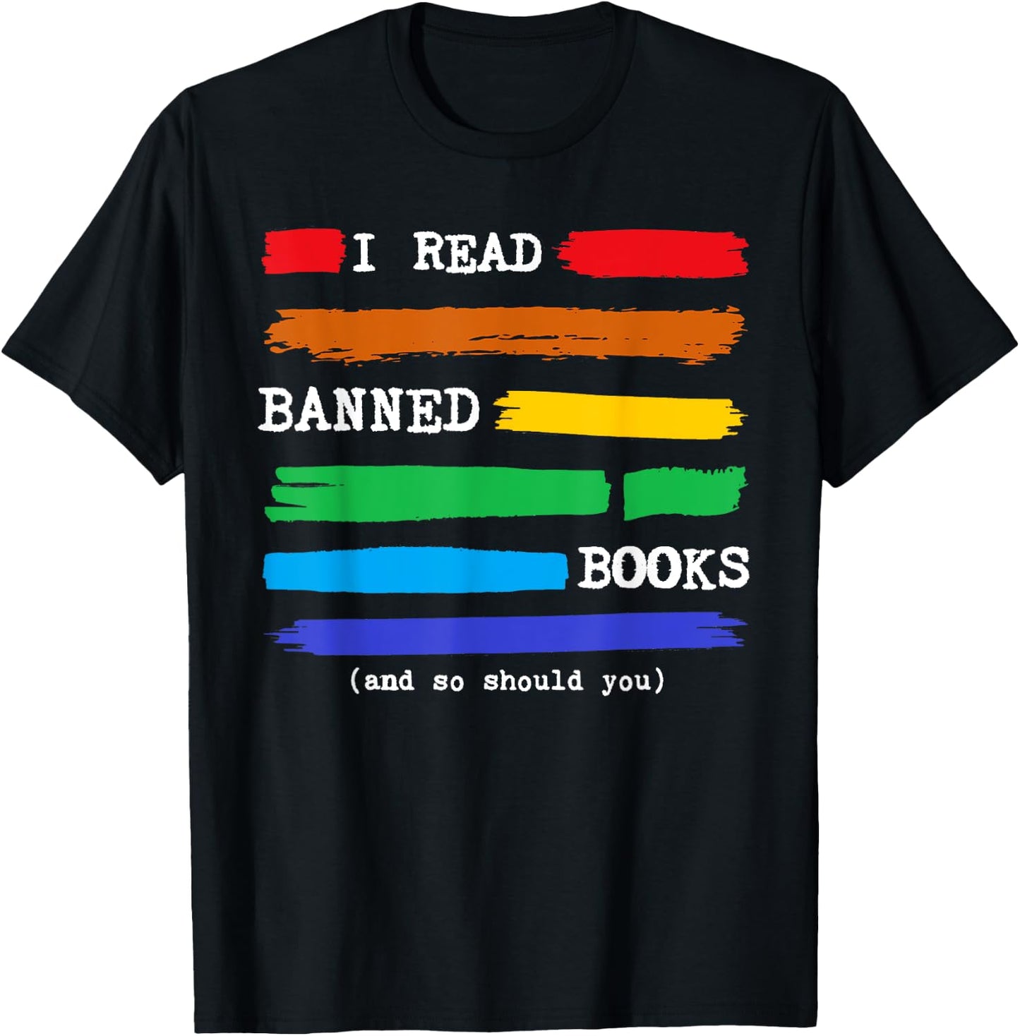 I Read Banned Books Colorful National Librarian Week Gift T-Shirt - T-Shirt | Black