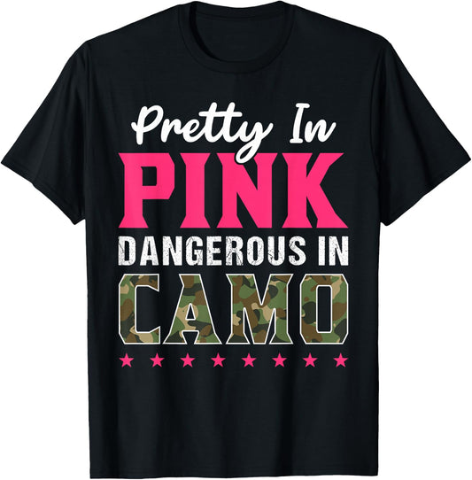 Pretty Pink Dangerous in Camo, Hunting Hobby T-Shirt - T-Shirt | Black