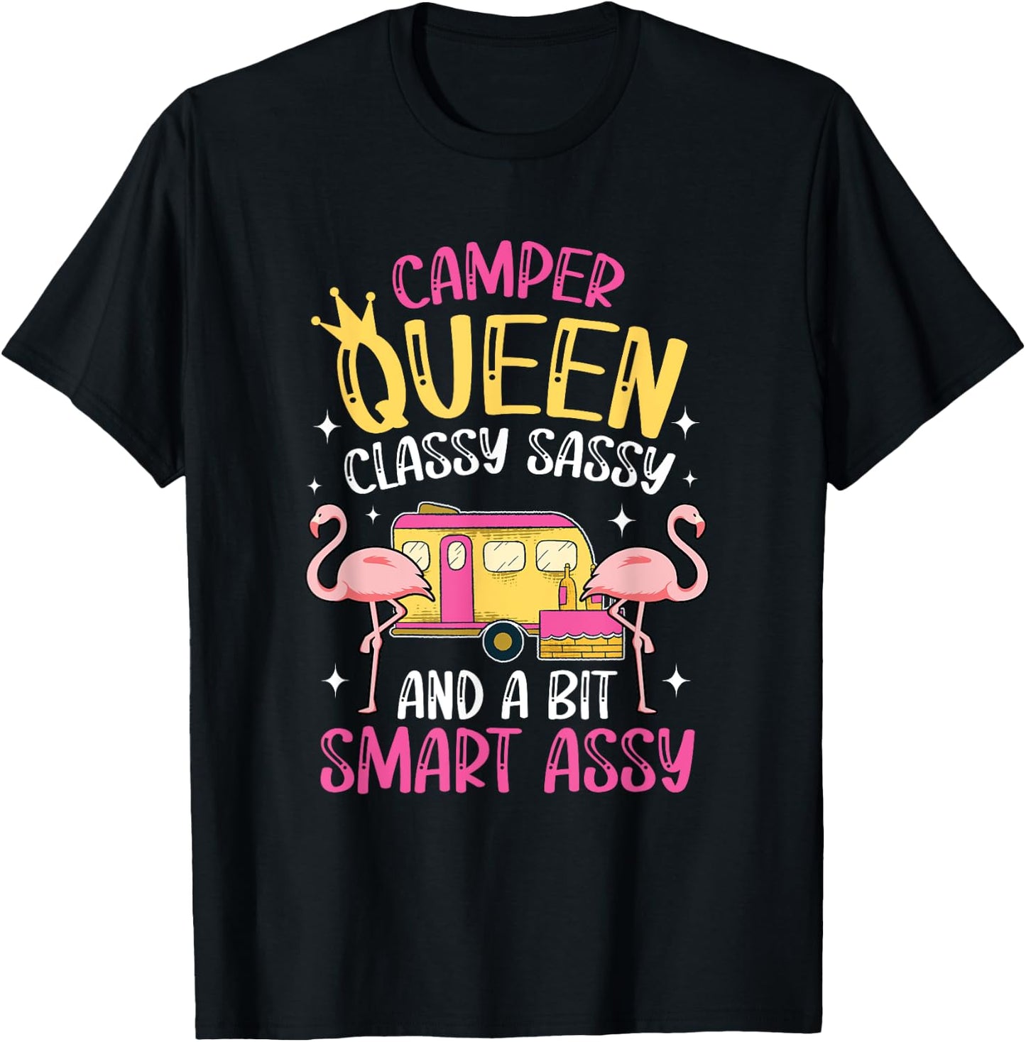 Camper Queen Classy Sassy Smart Funny Women Girls Camping RV T-Shirt - T-Shirt | Black