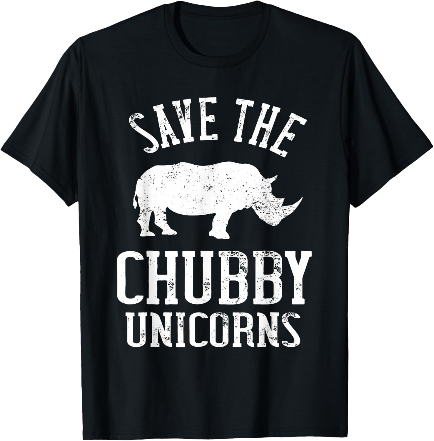 Save The Chubby Unicorns Animal Rights Rhinoceros Rhino T-Shirt - T-Shirt | Black