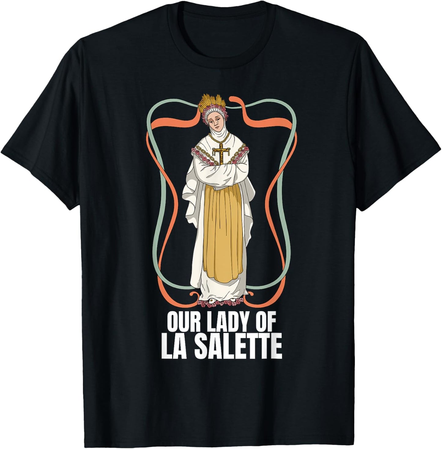 Our Lady Of La Salette Marian Catholic T-Shirt - T-Shirt | Black