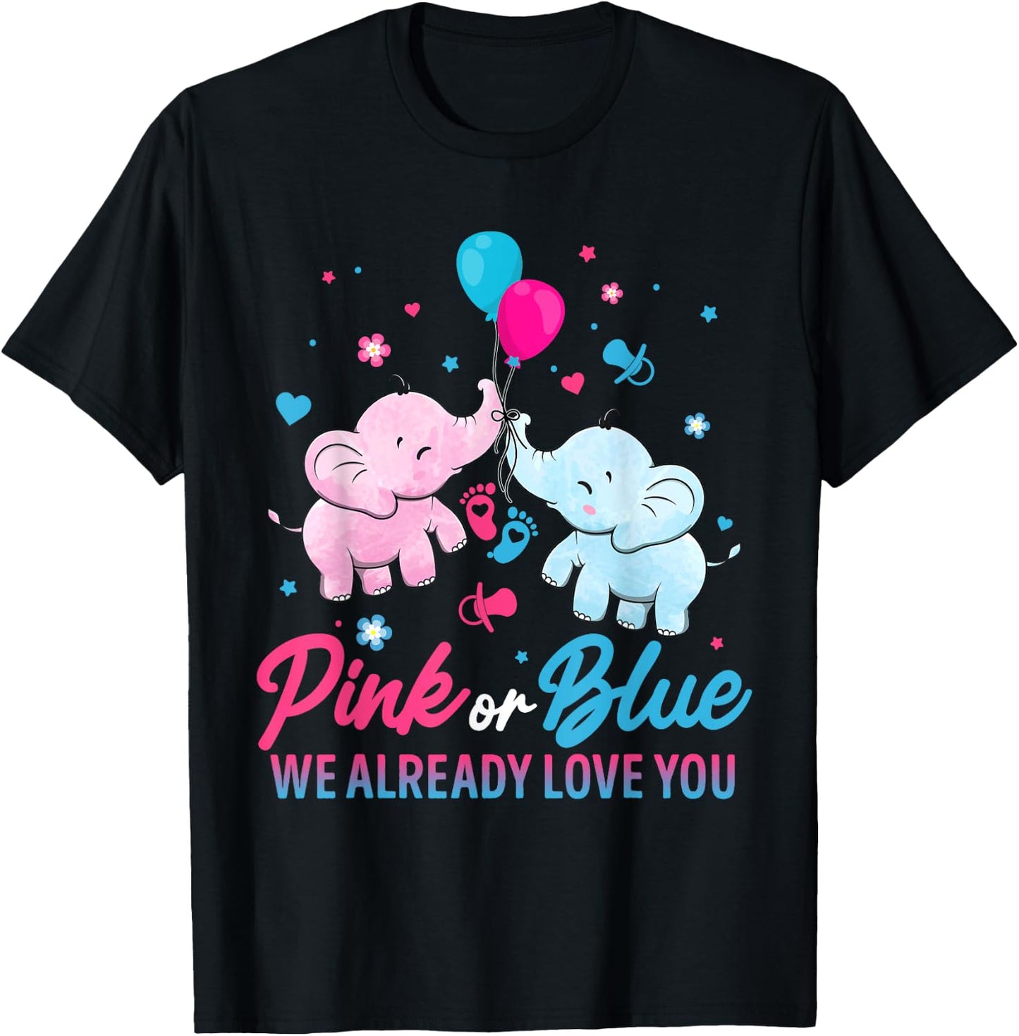 Pink Or Blue We Already Love You Elephant Gender Reveal T-Shirt - T-Shirt | Black