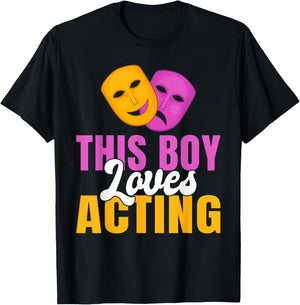 This Boy loves Acting Theater T-Shirt - T-Shirt | Black