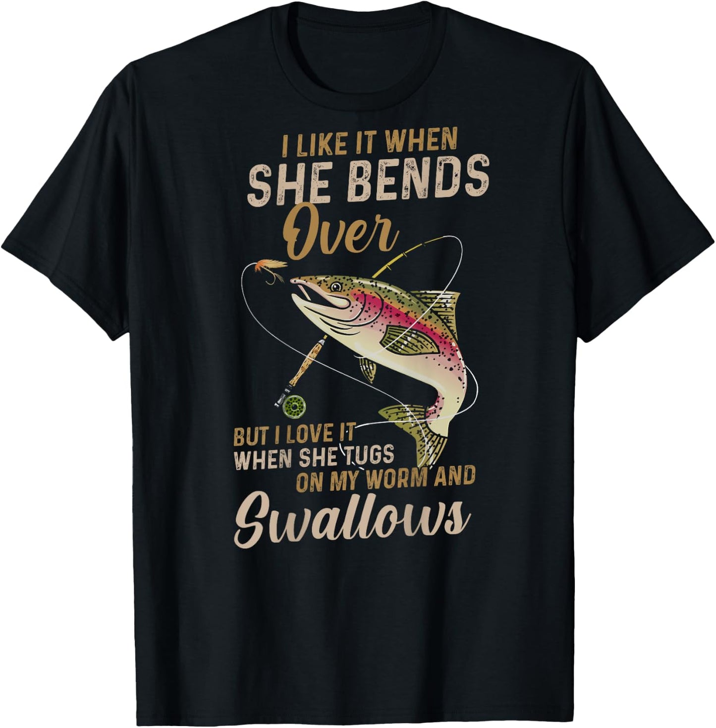 I like it when she bends over but I love it T-Shirt - T-Shirt | Black
