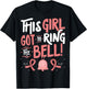 Breast Cancer Awareness - This Girl Got to Ring the Bell T-Shirt - T-Shirt | Black