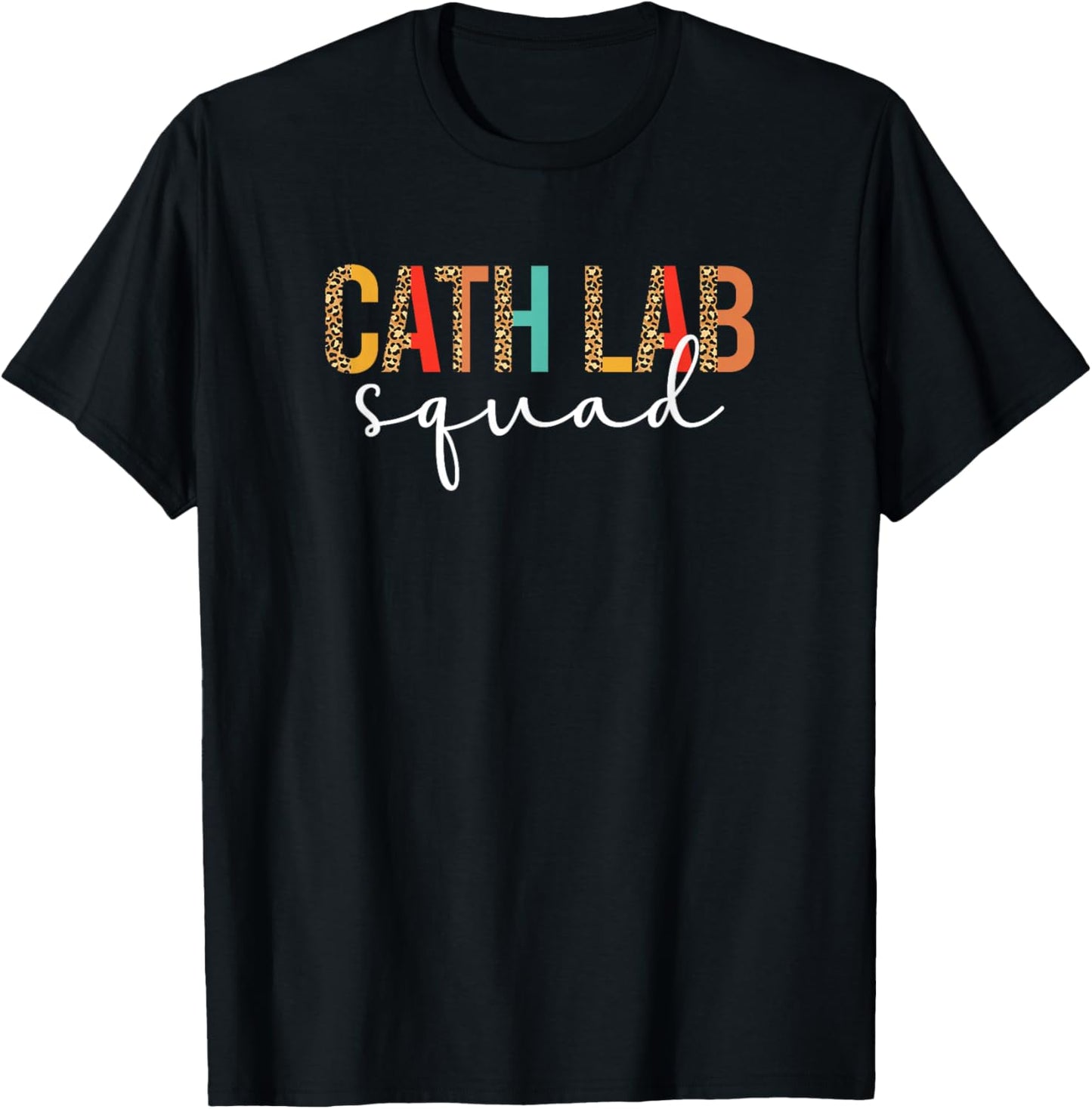 Cath Lab Squad Cath Lab Nurse Crew Cath Lab Nursing T-Shirt - T-Shirt | Black