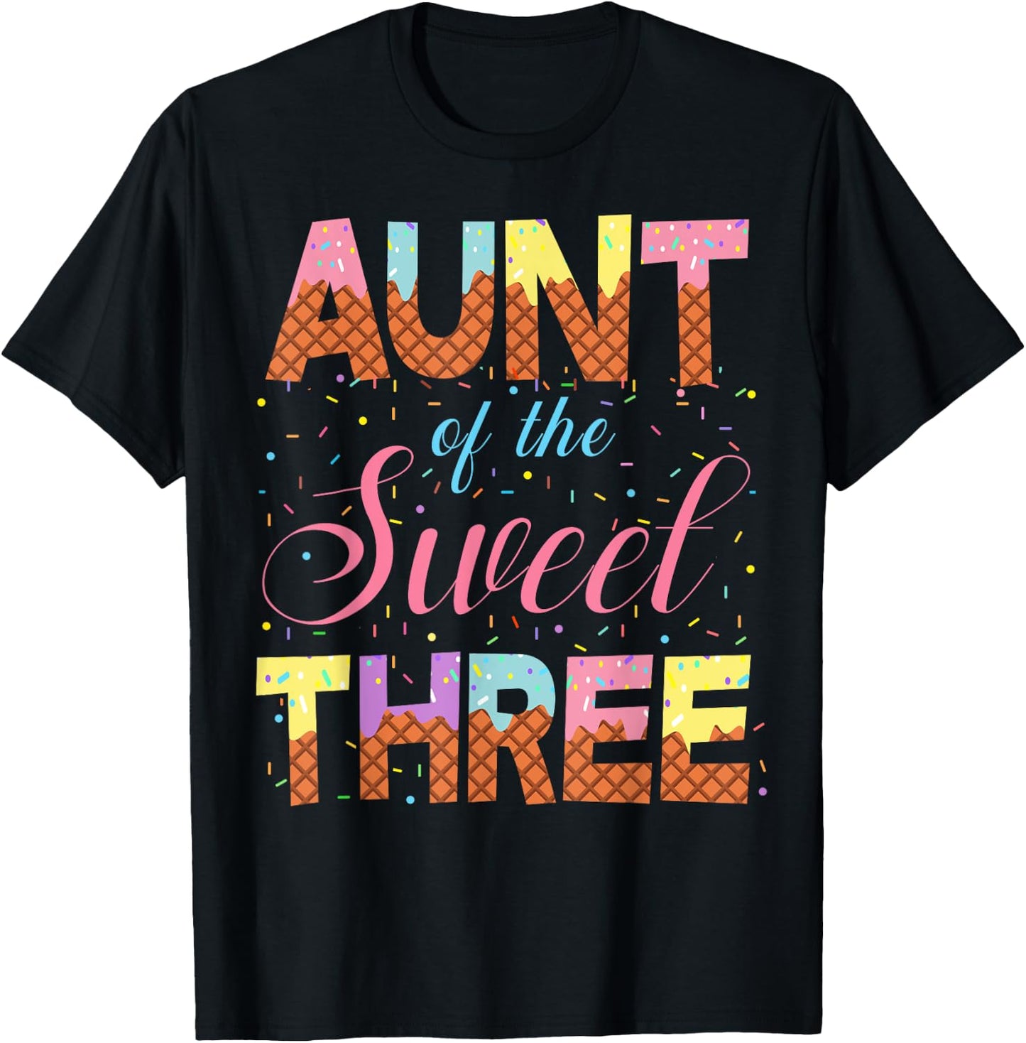 Aunt Of The Sweet Three 3rd Birthday Girl Ice Cream Party T-Shirt - T-Shirt | Black